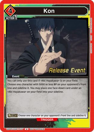 Kon (UE22BT/CSM-1-077) - UE22BT CHAINSAW MAN Release Event - Card Brawlers