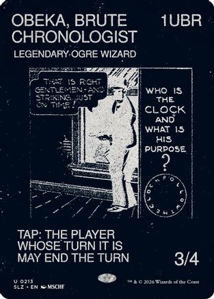 Obeka, Brute Chronologist (0213) (SLZ-213) - Secret Lair x MSCHF: The Zeta Set - Card Brawlers