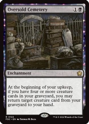 Oversold Cemetery (FDC-122) - Commander: Foundations - Card Brawlers