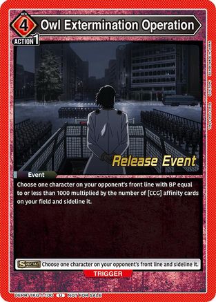 Owl Extermination Operation (UEPR/TKG-1-100) - UE18BT Tokyo Ghoul Release Event - Card Brawlers