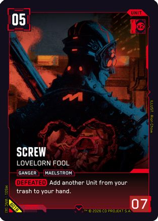 Screw - Lovelorn Fool (B018) - Welcome to Night City Beta - Card Brawlers