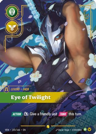 Shen - Eye of Twilight (Overnumbered) (193/166) - Vendetta Foil - Card Brawlers