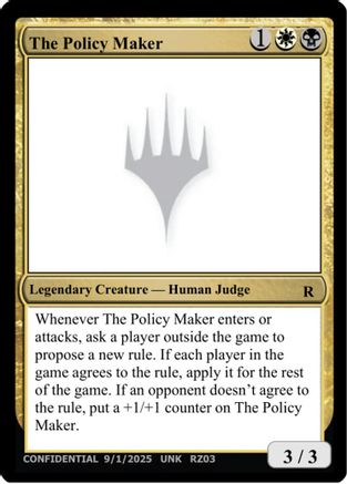 The Policy Maker (UNK-) - Un-Known Event Playtest Cards - Card Brawlers