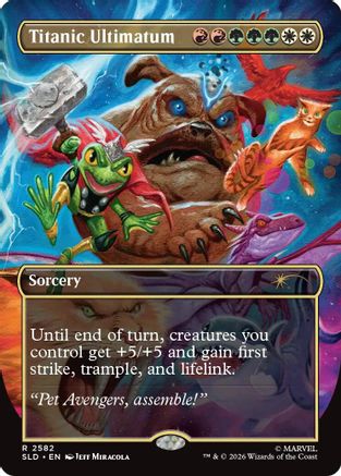 Titanic Ultimatum (2582) (SLD-2582) - Secret Lair Drop Series - Card Brawlers
