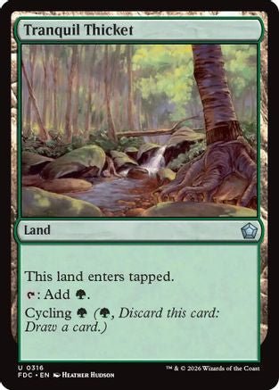 Tranquil Thicket (FDC-316) - Commander: Foundations - Card Brawlers