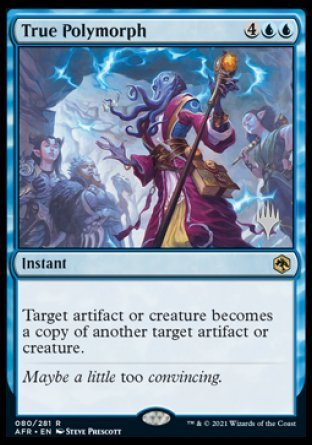 True Polymorph (Promo Pack) [Dungeons & Dragons: Adventures in the Forgotten Realms Promos] - Card Brawlers