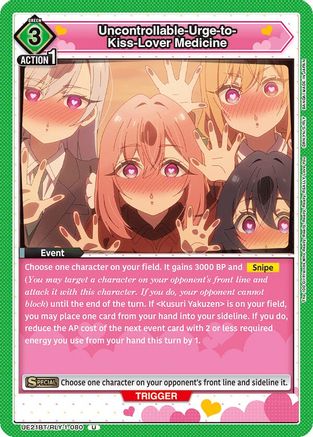 Uncontrollable-Urge-to-Kiss-Lover Medicine (UE21BT/RLY-1-080) - UE21BT The 100 Girlfriends Who Really Really Really Really REALLY Love You - Card Brawlers