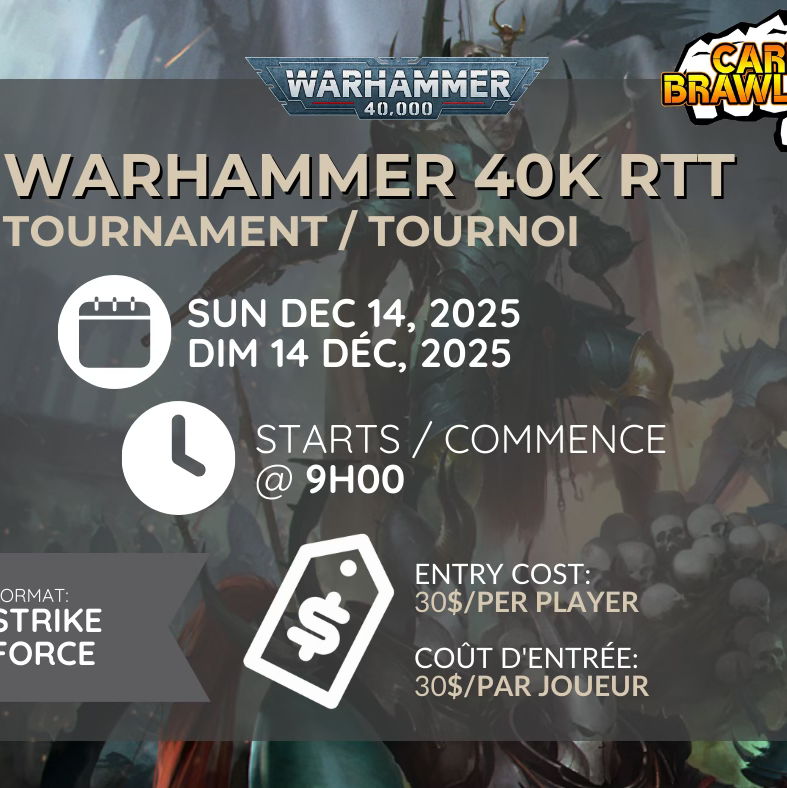 Warhammer 40k - December 14th RTT - 14 Dec 2025 - event-calendar-app - Card Brawlers | Quebec | Canada |
