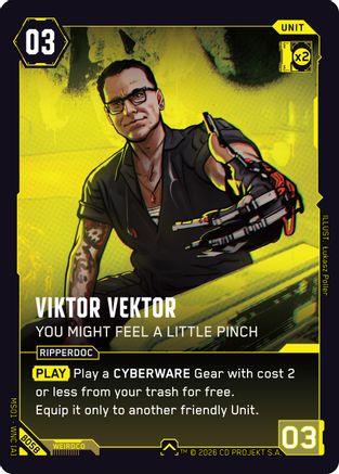 Viktor Vektor - You Might Feel a Little Pinch (B058) - Welcome to Night City Beta - Card Brawlers