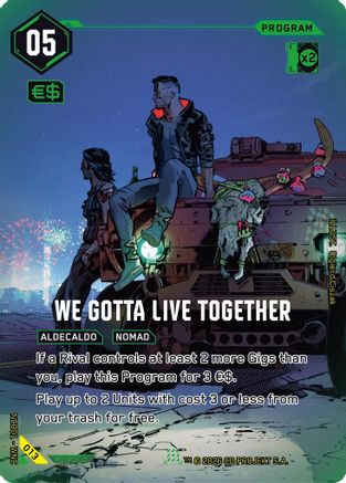 We Gotta Live Together (013) - Night City Brawl Season 1 Foil - Card Brawlers
