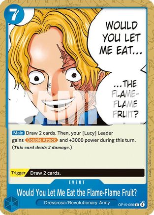 Would You Let Me Eat the Flame-Flame Fruit? (OP15-056) - Adventure on Kami's Island - Card Brawlers