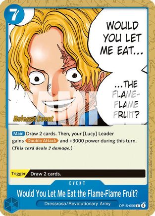Would You Let Me Eat the Flame-Flame Fruit? (OP15-056) - Adventure on Kami's Island Release Event Cards - Card Brawlers