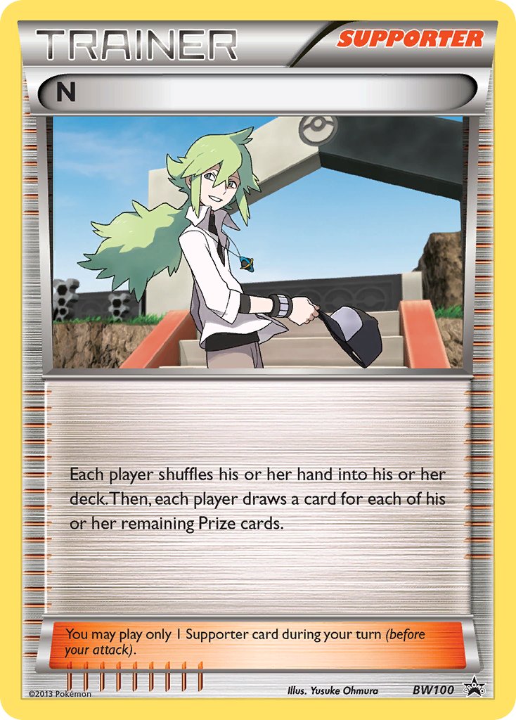 N (BW100) (League Promo) (Supporter Battle Arena Deck Exclusive) (Theme Deck Exclusive) [Black & White: Black Star Promos] - Card Brawlers | Quebec | Canada | Yu-Gi-Oh!