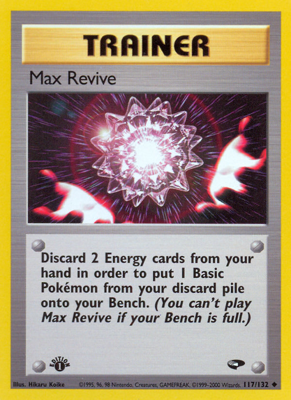 Max Revive (117/132) [Gym Challenge 1st Edition] - Card Brawlers | Quebec | Canada | Yu-Gi-Oh!